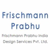 Frischmann Prabhu India Design Services Pvt. Ltd.